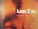 Fatboy Slim - Everybody Needs A 303, 12