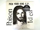POISON IDEA PICK YOUR KING E.P. LP WHITE VINYL HARDCORE PUNK