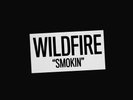 Wildfire Smokin' (Vinyl) 12