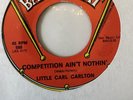 Northern soul Little Carl Carlton Competition ain't nothin  EX condition