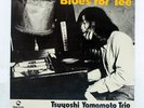 TSUYOSHI YAMAMOTO TRIO BLUES FOR TEE THREE BLIND MICE TBM2541 Japan VINYL LP