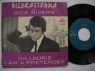 LES CHATS SAUVAGES & DICK RIVERS Oh Laurie 45 7