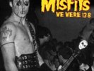 Misfits - We Were 138: San Francisco 1981 + Live Detroit 1983 [Import] - PUNK *N