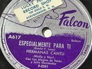 HERMANAS CANTU Especialmente Para Ti / Pegando Con Tubo FALCON 78RPM Ranchera
