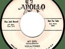 VOCALTONES My Girl / I'm Gonna Get That Girl 45rpm Apollo 1956 WLP