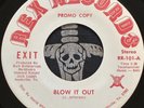 Exit - Blow It Out / I Wanna Be Close To You - Soul Funk 7” 45rpm - RARE