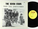 Seven Stars - Wait 'Till Jesus Comes LP - Su-Ann - Soul Gospel VG+ HEAR