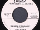 SKEETS MCDONALD: you oughta see grandma rock / heart-breakin' mama CAPITOL 7
