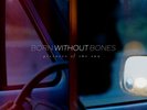 Born Without Bones-Pictures Of The Sun- 12