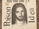 Poison Idea Pick You King Clear First Press Vg+