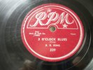 B B KING - 78rpm R&B - RPM #339 - 3 O'CLOCK BLUES / THAT AIN'T THE WAY TO DO IT