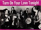 7 45 Bill Black's Combo-Turn On Your Love Tonight / Ribbon Of Darkness GERMANY