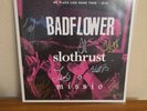 Badflower - No Place Like Home Tour 2024 Vinyl Slothrust Missio Signed Vinyl