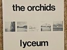 The Orchids – Lyceum 10