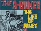 The A-Bones The Life of Riley (Vinyl) 12