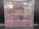 Vinyl Record So Tonight That I Might See By Mazzy Star