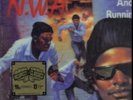 N.W.A.: 100 MILES & RUNNIN - LP vinyl *BRAND NEW*