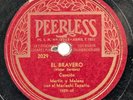 Martin y Malena with Mariachi Tapatío - 78 RPM Peerless - El Bravero - R7A