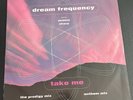 Dream Frequency Take Me Prodigy Mix + Anthem Mix Hardcore Breakbeat 1992 VG/VG
