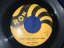 IRMA THOMAS - DON’T MESS WITH MY MAN - RON 328. EX