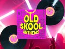 Old Skool Anthems LP Album vinyl record compilation 2023 double LP on Demon