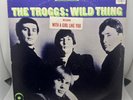 The Troggs Wild Thing LP 1966 Vinyl Record Girl Like You VG+/G+
