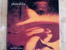 SLOWDIVE Just For A Day UK 1st Press LP CRELP 094 1991 Shoegaze