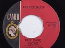 Northern Soul 45 DEE DEE SHARP Deep Dark Secret CAMEO HEAR f