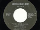 Funk R&B 45 - Arthur Griswold - The Big Game Hunter - Buckeye