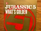 Jurassic 5 - What's Golden / High Fidelity 12
