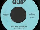 HIFIDELICS Hifidelics Groove / Quiptown 45 Quip  1972 Western PA Funk