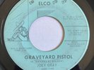 JOEY GRAY Graveyard Pistol RAW NEW ORLEANS R&B ROCKER TEEN 45 *hear*