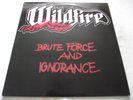 WILDFIRE   BRUTE FORCE AND IGNORANCE ** 1983 Belgium MAUSOLEUM LP