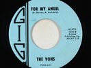 Doo-Wop/Teen Rocker 45 - Vons - For My Angel - Gig - NM rare
