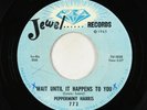 R&B Soul 45 - Peppermint Harris - Wait Until It Happens To You - Jewel