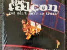 The Falcon God Don't Make No Trash 10