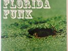 FLORIDA FUNK  Alligator State Jazzman JMANLP 014 2XLP in superb condition