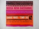 Charlie Rouse Bossa Nova Bacchanal Blue Note BN 4119 Japan  VINYL LP