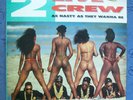 The 2 Live Crew...As Nasty As They Wanna Be...NEW Sealed   Hip Hop Miami LP 1989