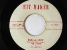 Doo-Wop R&B 45 -  Joe Lyons & The Arrows - Bob-A-Loop - Hit Maker
