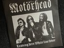 Motorhead - White Line Fever/Leaving Here  7
