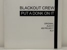 Blackout Crew - Put A Donk On It (12” Promo) All Around The World Records - 2008
