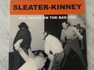 SLEATER KINNEY ALL HANDS ON THE BAD ONE SUPER RARE OG 1ST PRESS VINYL W/INSERTS