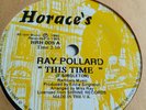 Ray Pollard - This Time  / The Cairos - Stop Overlooking Me '     UK Horaces