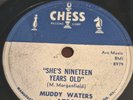 Muddy Waters, She' Nineteen Years Old.  Chess 1704. E-/Vg++