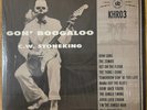 C.W. STONEKING Gon' Boogaloo 2014 LP KING HOKUM RECORDS KHR03 **NEAR MINT**