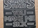 Satan's Rats You Make Me Sick Rare UK 7