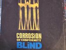CORROSION OF CONFORMITY - BLIND (EUROPE 1991) LP/VINYL  - MISPRINT PRESS (EX/EX)
