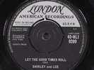 SHIRLEY & LEE: let the good times roll / keep loving me LONDON 7