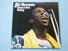 Al Brown – Here I Am Baby  (Unplayed)